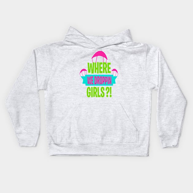 where we droppin girls Kids Hoodie by HTTC